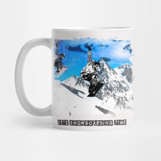 it`s snowboarding time Mug